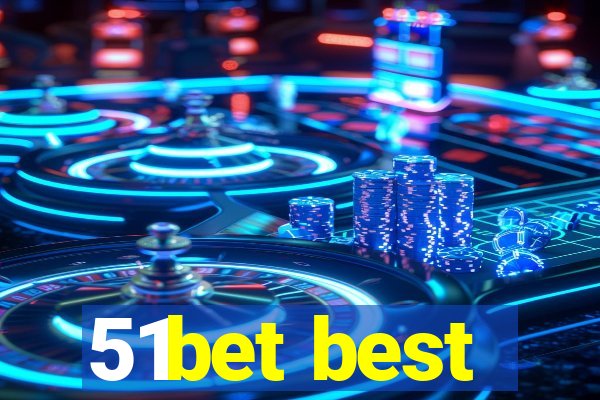 51bet best
